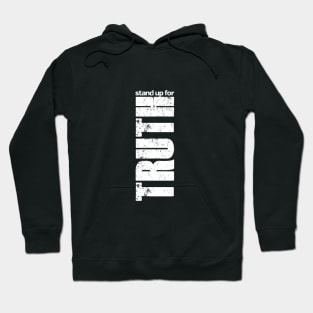 stand up for truth Hoodie